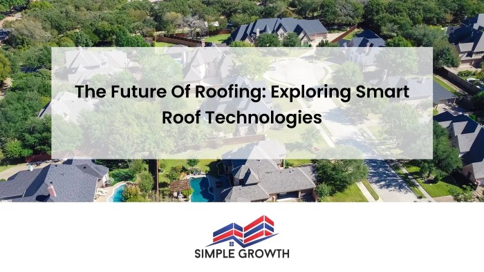 The Future Of Roofing: Exploring Smart Roof Technologies - Simple ...